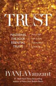 Trust : Mastering the Four Essential Trusts