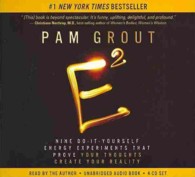 E-Squared (4-Volume Set) : Nine Do-It-Yourself Energy Experiments That Prove Your Thoughts Create Your Reality （Unabridged）
