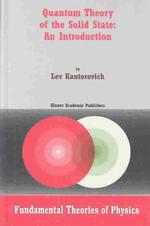 固体の量子論：入門<br>Quantum Theory of the Solid State : An Introduction (Fundamental Theories of Physics Vol.136) （2004. 644 p.）