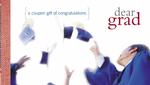 Dear Grad : A Coupon Gift of Congratulations