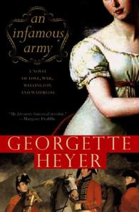 An Infamous Army : A Novel of Love, War, Wellington and Waterloo （Reprint）
