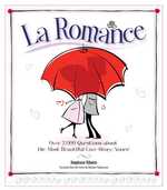 La Romance : Over 2,000 Questions about the Most Beautiful Love Story: Yours! （CSM）