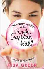 The Secret Society of the Pink Crystal Ball (Secret Society of the Pink Crystal Ball) （1ST）