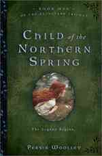 Child of the Northern Spring (The Guinevere Trilogy) （Reprint）