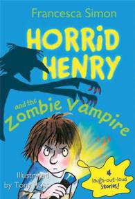 Horrid Henry and the Zombie Vampire (Horrid Henry)
