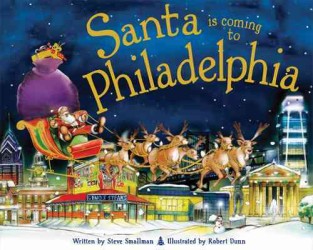 Santa Is Coming to Philadelphia (Santa Is Coming To...)