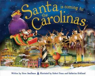 Santa Is Coming to the Carolinas (Santa Is Coming To...)