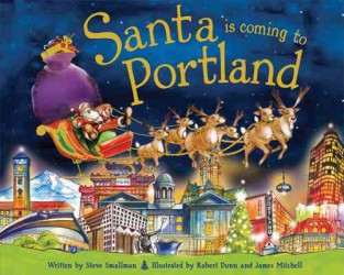 Santa Is Coming to Portland (Santa Is Coming To...)