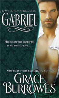 Gabriel : Lord of Regrets (The Lonely Lords)