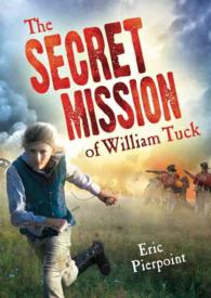 The Secret Mission of William Tuck