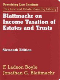 Blattmachr on Income Taxation of Estates and Trusts (Tax Law and Estate Planning Library) （16 LSLF）
