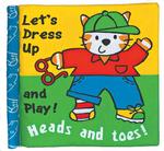 Let's Dress Up and Play! : Heads and Toes! (Heads & Toes)