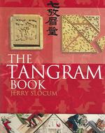 The Tangram Book : The Story of the Chinese Puzzle with over 2000 Puzzles to Solve （Reprint）