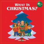 What Is Christmas? （LTF）