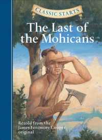 Classic Starts®: the Last of the Mohicans (Classic Starts®)