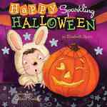 Happy Sparkling Halloween (Sparkling Stories) （Board Book）
