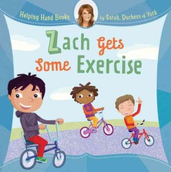 Zach Gets Some Exercise (Helping Hand Books)