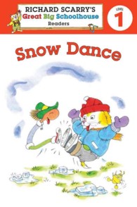 Snow Dance (Richard Scarry's Readers (Richard Scarry's Great Big Schoolhouse))