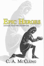 Epic Heroes : Dinner Talk for Champions
