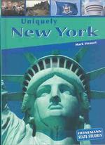 Uniquely New York (Heinemann State Studies)