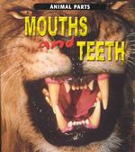 Mouths and Teeth (Animal Parts)