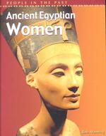 Ancient Egyptian Women (People in the Past: Egypt)
