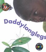 Daddylonglegs (Bug Books)