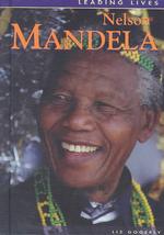 Nelson Mandela (Leading Lives)