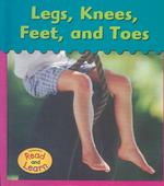 Legs, Knees, Feet and Toes (Heinemann Read and Learn)