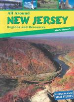 All around New Jersey : Regions and Resources (Heinemann State Studies)