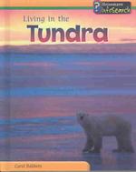 Living in the Tundra (Living Habitats)