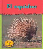 El Equidna / Spiny Echidnas (Heinemann Lee Y Aprende/heinemann Read and Learn) （TRA）