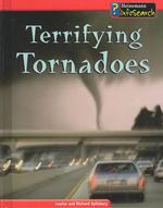 Terrifying Tornadoes (Awesome Forces of Nature)