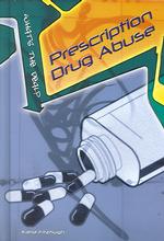 Prescription Drug Abuse (What's the Deal?)