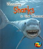 Watching Sharks in the Oceans (Heinemann First Library)