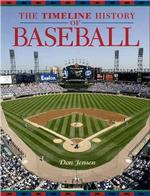 The Timeline History of Baseball