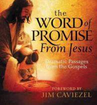 The Word of Promise from Jesus : Dramatic Passages from the Gospels