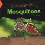 Mosquitoes (Gross Bugs) （Library Binding）