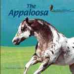 The Appaloosa (Library of Horses) （Library Binding）