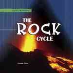 The Rock Cycle (Cycles in Nature")