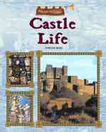 Castle Life (Age of Castles) （Library Binding）