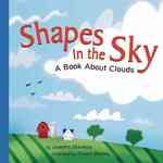 Shapes in the Sky : A Book about Clouds (Amazing Science)