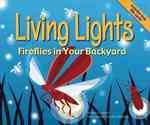 Living Lights : Fireflies in Your Backyard (Backyard Bugs)