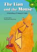 The Lion and the Mouse : A Retelling of Aesop's Fable (Read-it! Readers)