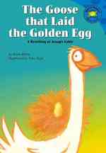 The Goose That Laid the Golden Egg : A Retelling of Aesop's Fable (Read-it! Readers)