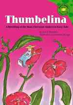 Thumbelina : A Retelling of the Hans Christian Andersen Fairy Tale (Read-it! Readers)