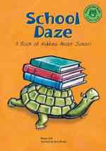 School Daze : A Book of Riddles about School (Read-it! Joke Books)