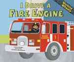 I Drive a Fire Engine (Working Wheels)