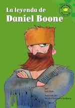 La Leyenda De Daniel Boone/the Legend of Daniel Boone (Read-it! Readers en Espanol)
