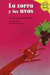 La zorra y las uvas : Versin De La Fbula De Esopo (Read-it! Readers, Nivel Amarillo)